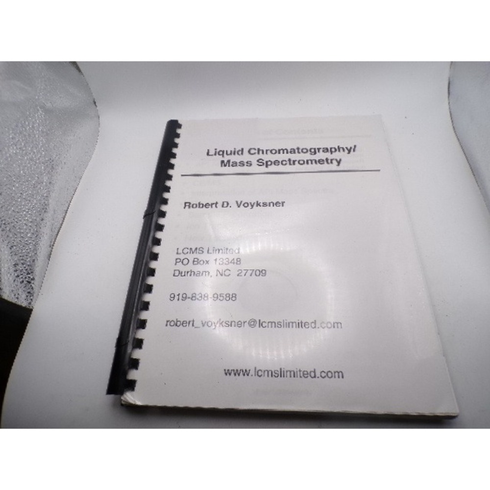 Liquid Chromatography Mass Spectrometry Manual Robert D Voyksner LCMS Limited